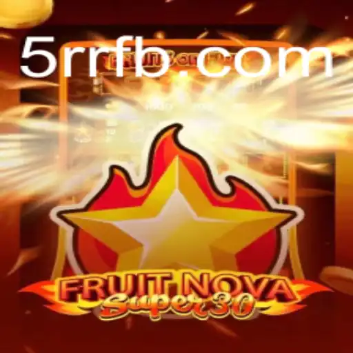 Descubra o Fascinante Mundo do Jogo FruitrNovaSupe30: Regras e Introdução