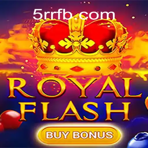 RoyalFlashBuyBonus: Descubra o Jogo do Momento com 5rr.com